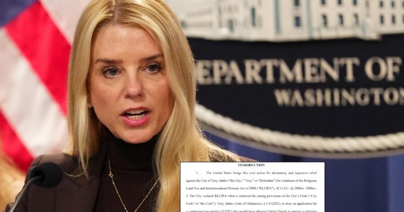 Pam Bondi’s DOJ Files Federal Lawsuit Against Small Idaho Town for Targeting Evangelical Church